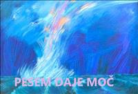 pesem daje moč ...